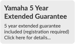 Yamaha 5 Year Extended Guarantee - Click here for details